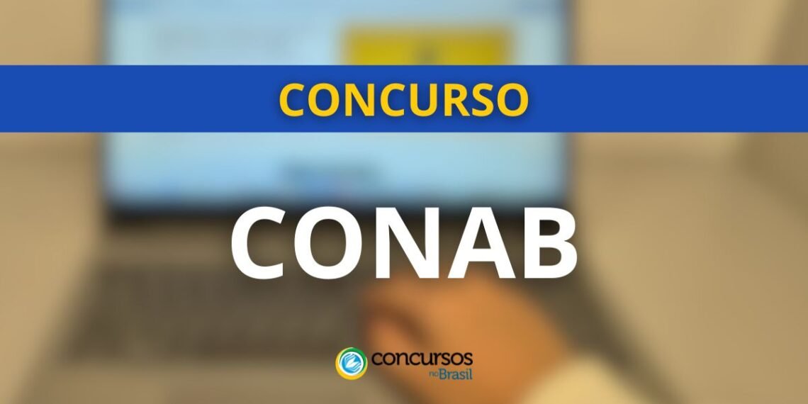 Concurso CONAB, vagas CONAB, cargos CONAB, edital concurso CONAB, edital CONAB, inscrições concurso CONAB, inscrições CONAB, provas concurso CONAB, provas CONAB, salário CONAB, requisitos concurso CONAB, período de inscrição concurso CONAB