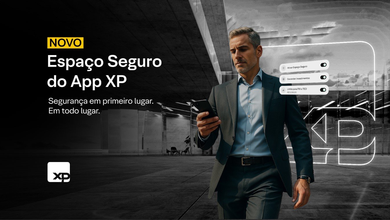 XP reforça segurança para investimentos e transações no app com “Espaço Seguro”