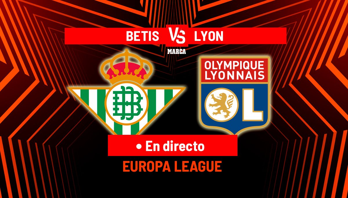 Betis - Olympique de Lyon, en directo