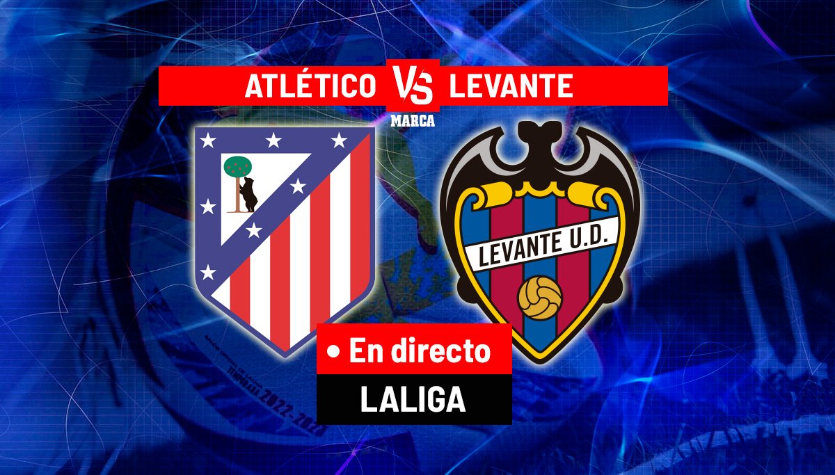 Atlético - Levante, en directo