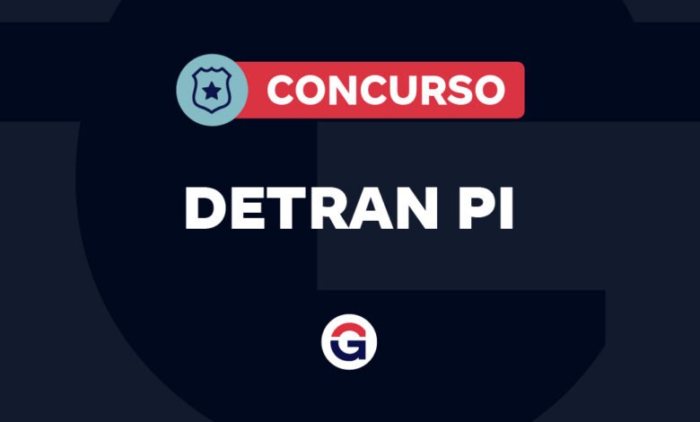 Concurso Detran PI será autorizado AINDA EM 2025; entenda!